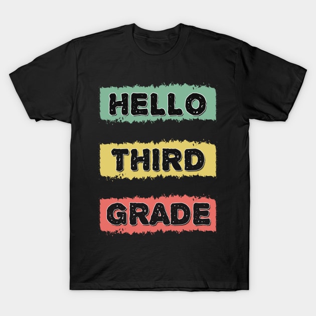 Hello Third Grade Cute Back to School RETRO Gift for Kids and Teachers T-Shirt by Naumovski